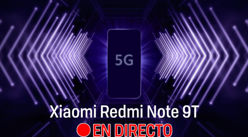 xiaomi-redmi-note-9t:-sigue-en-directo-y-en-video-la-presentacion-de-hoy-con-nosotros-[finalizado]